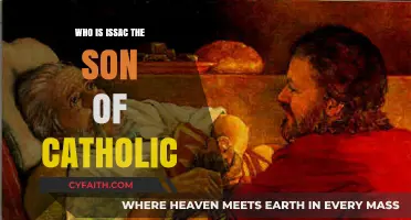 Isaac, Son of Catholic: Unveiling the Historical Figure's Identity