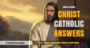 Who is Jesus Christ? Catholic Answers to Key Questions