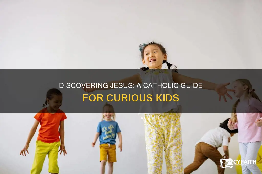 who is jesus for kids catholic