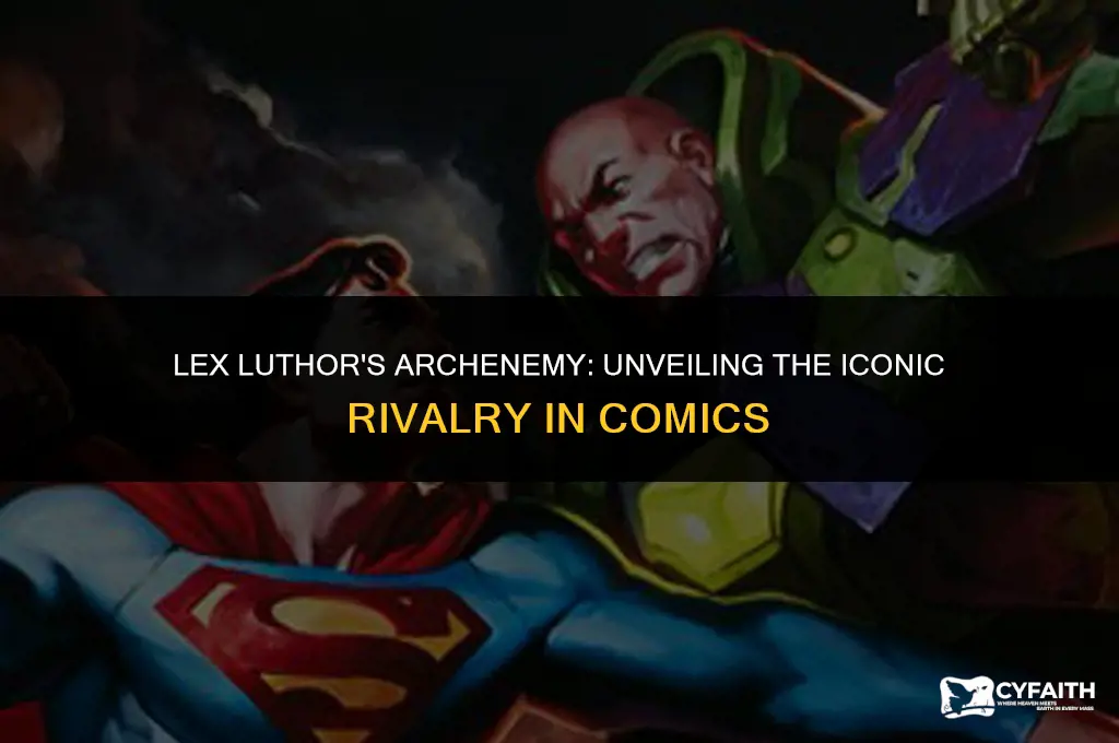 who is lex luthers arhenemy