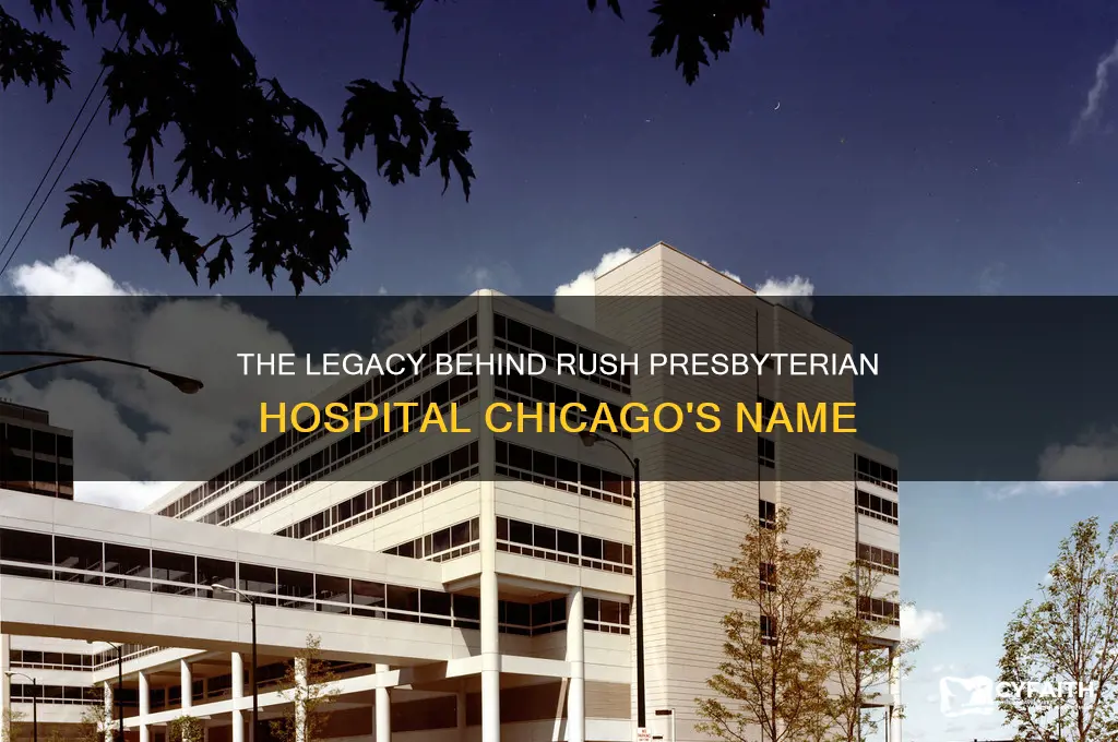 who is rush presbyterian hospital chicago named for
