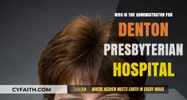 Who Manages Denton Presbyterian Hospital: Meet the Administrator