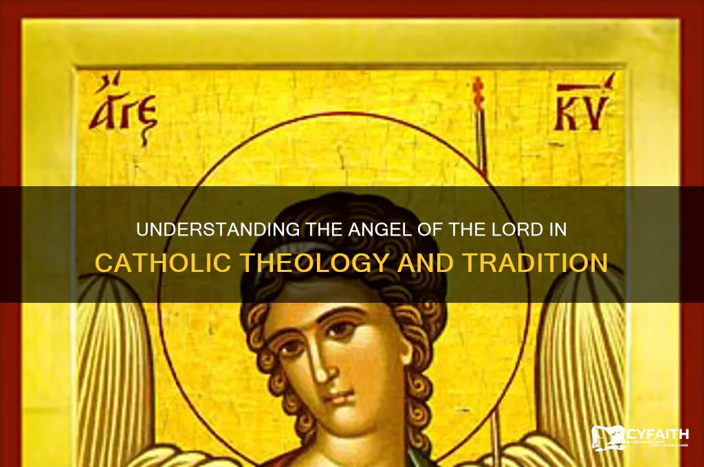 who is the angel of the lord catholic