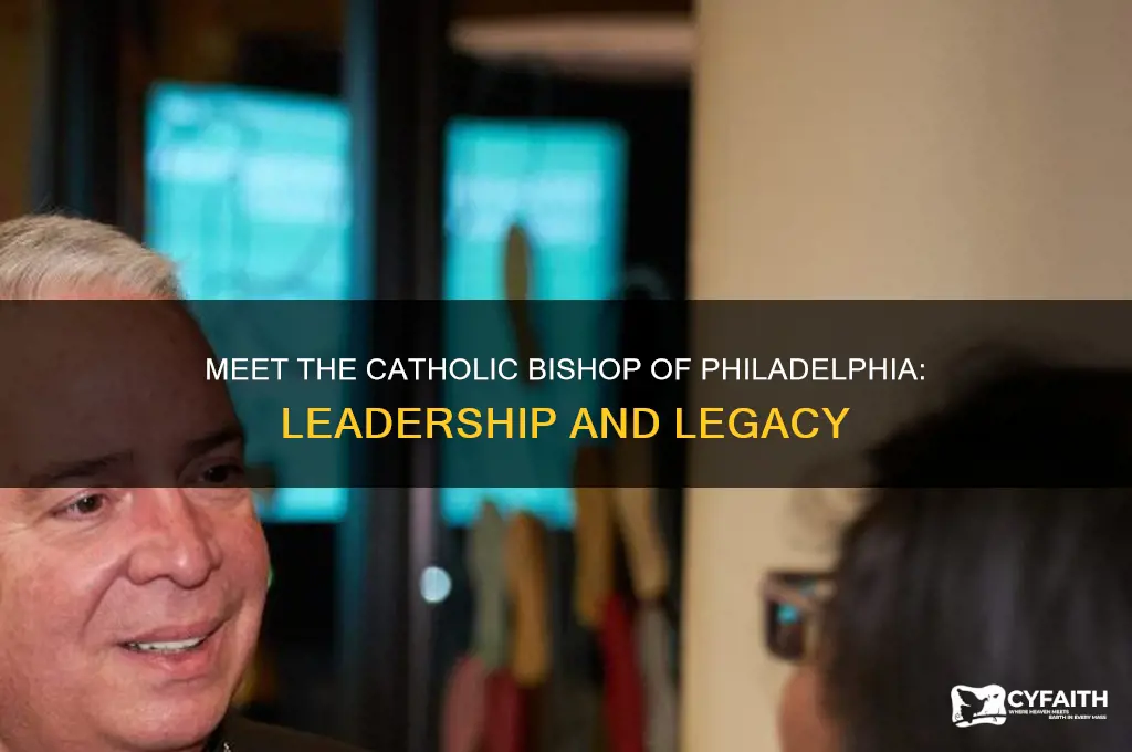 who is the catholic bishop of philadelphia