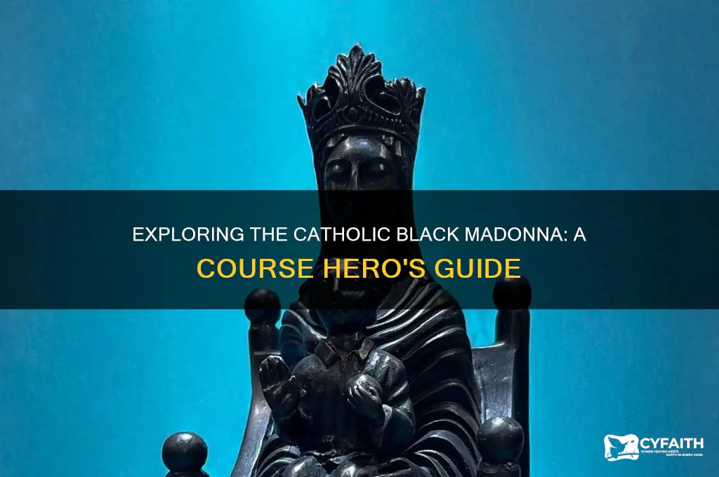 who is the catholic black madonna course hero