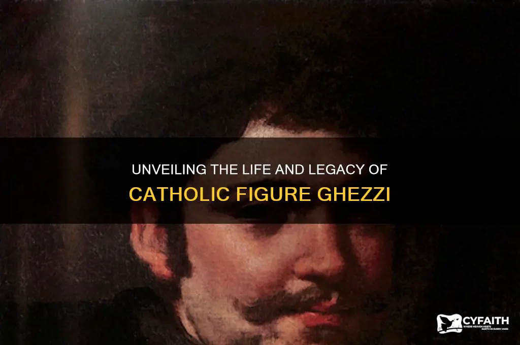 who is the catholic ghezzi