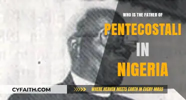 Exploring the Roots: Who Is the Father of Pentecostalism in Nigeria?