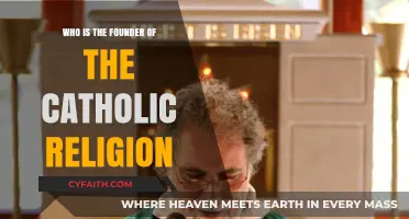 The Origins of Catholicism: Unveiling the Founder of the Catholic Faith