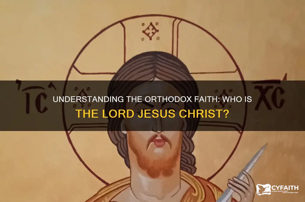 who is the lord jesus christ orthodox