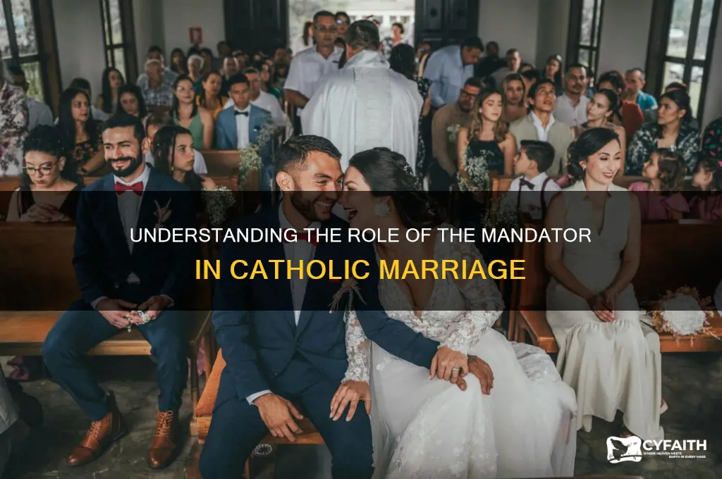 who is the mandator in catholic marriage