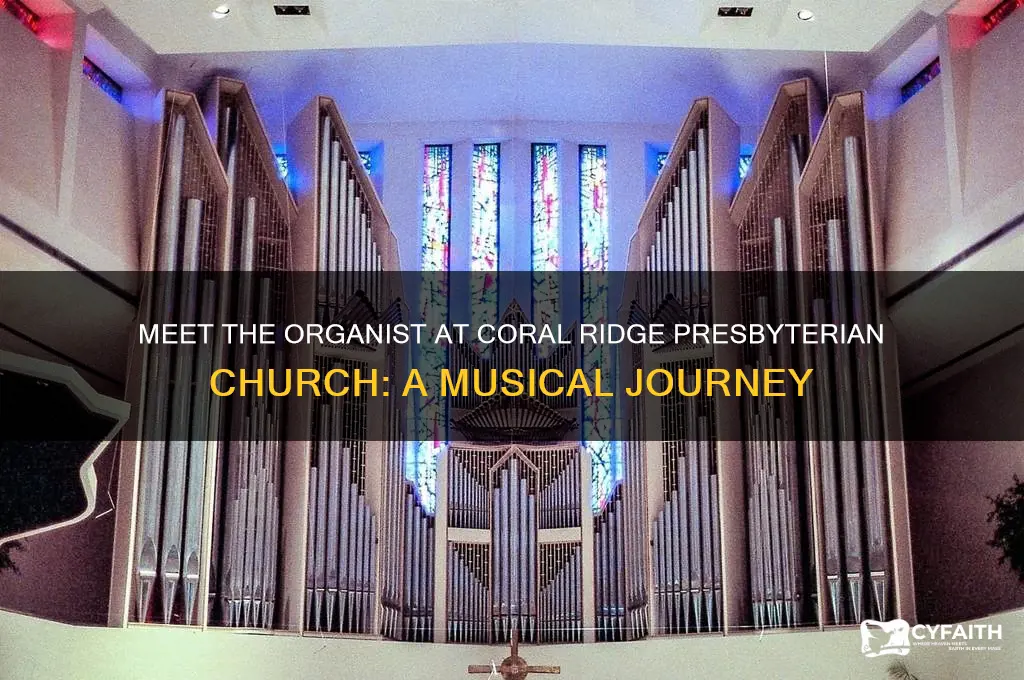 who is the organist at coral ridge presbyterian church