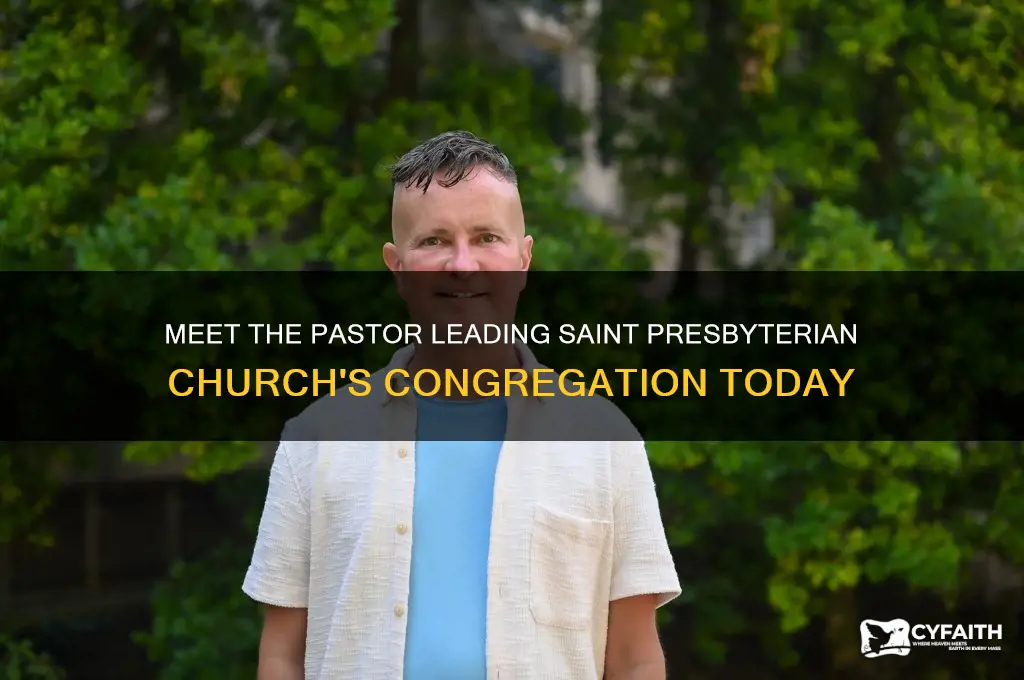 who is the pastor at saint presbyterian church