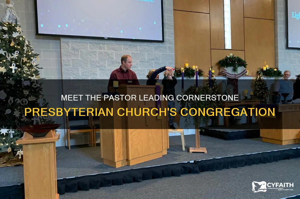 who is the pastor of cornerstone presbyterian church