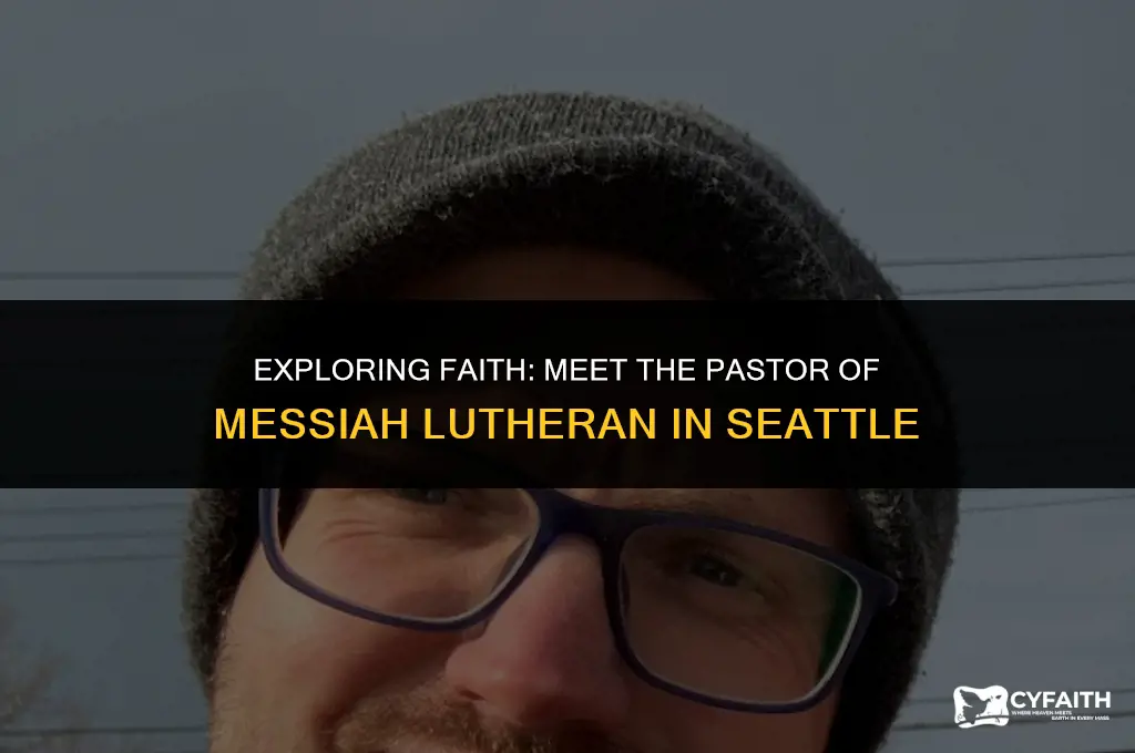 who is the pastor of messiah lutheran in seattle