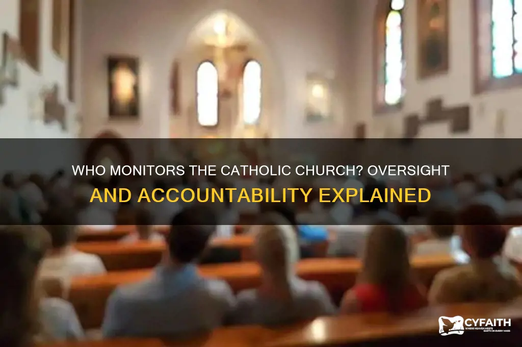 who keeps an eye on catholic