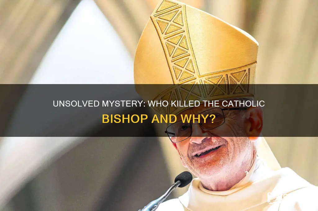 who killed catholic bishop