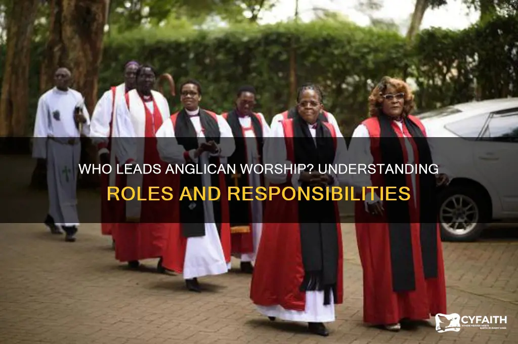 who leads the anglican worship