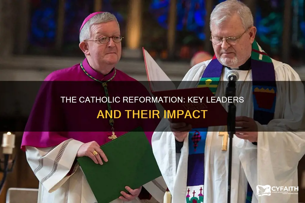 who led the catholic reformation