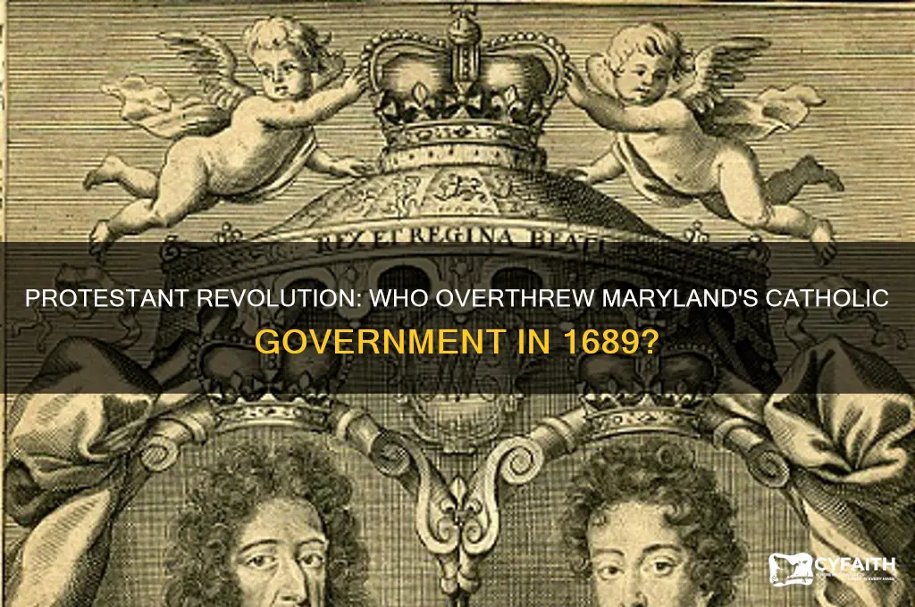 who led the overthrow of maryland