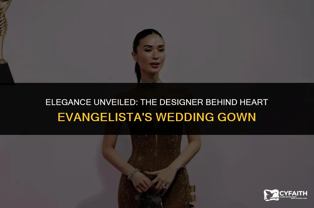 who made heart evangelista wedding gown