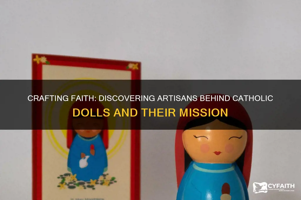 who makes catholic dolls
