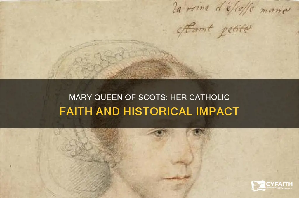 who mary queen scots catholic
