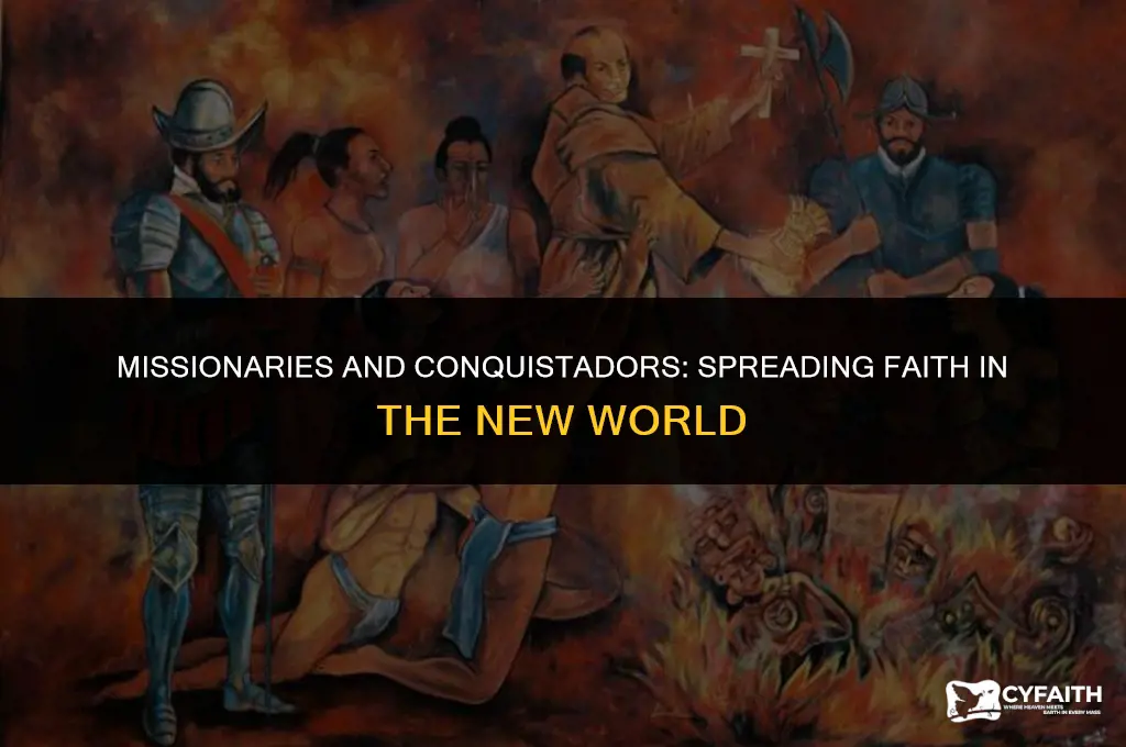 who often traveled with conquistadors to evangelize the american indians
