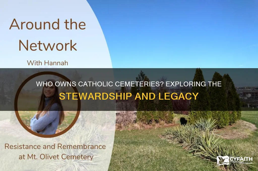 who owns catholic cemeteries