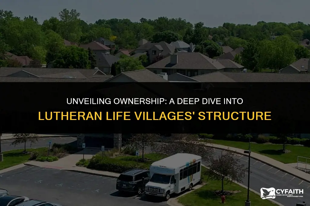 who owns lutheran life villages