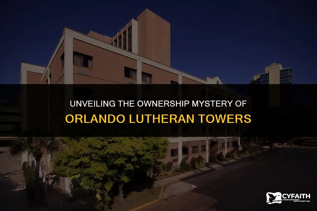 who owns orlando lutheran towers