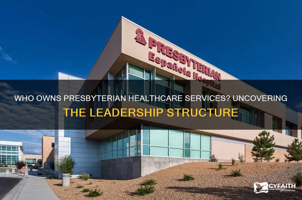 who owns presbyterian healthcare services