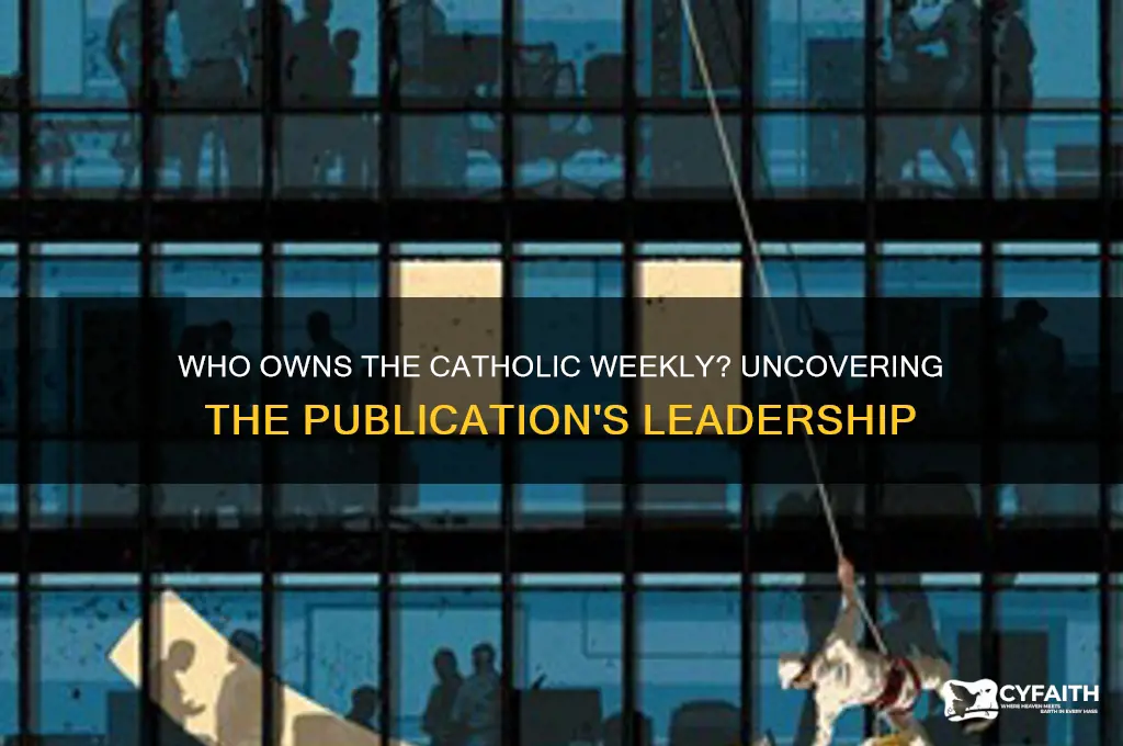 who owns the catholic weekly