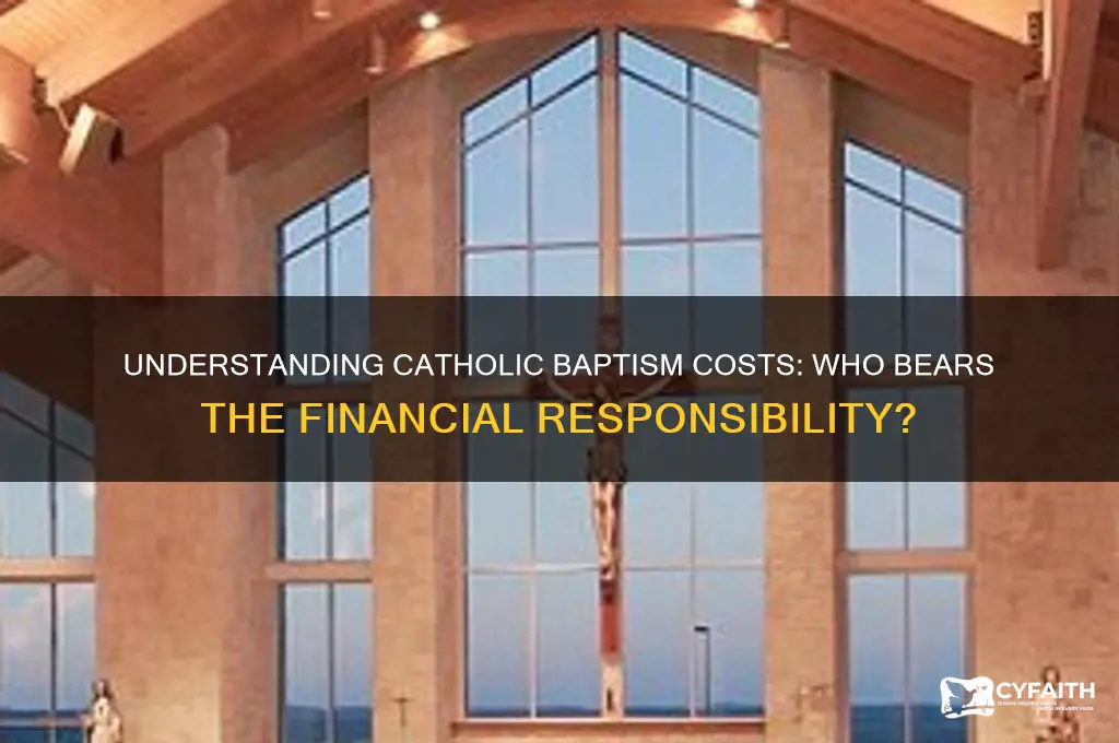 who pays for a catholic baptism