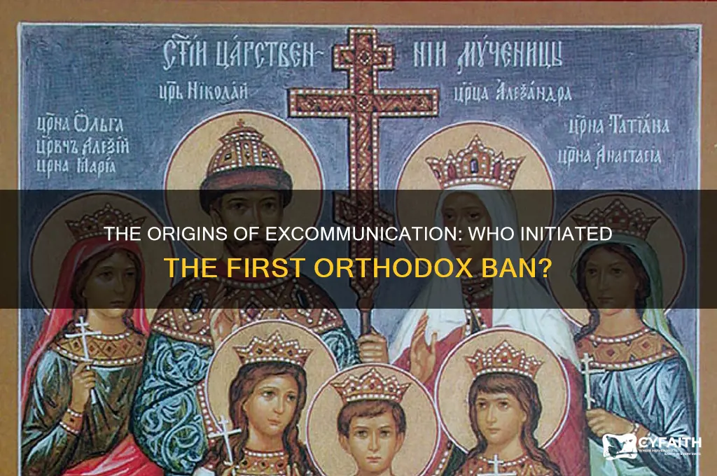 who place the first excommunication in the orthodox church