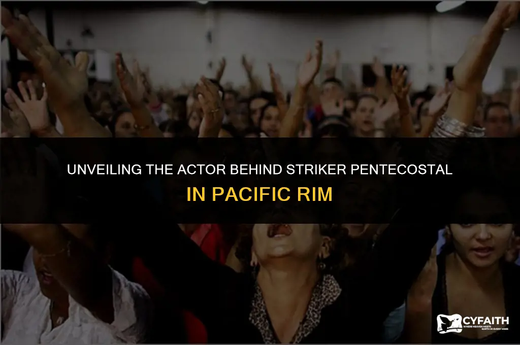 who played striker pentecostal in pacific rim