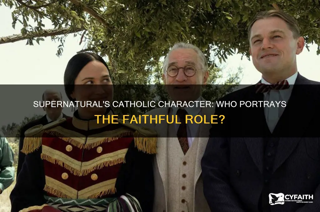 who plays a catholic on supernatural