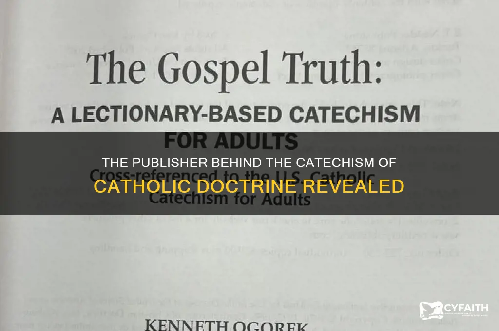 who published cathecism of catholic doctrine