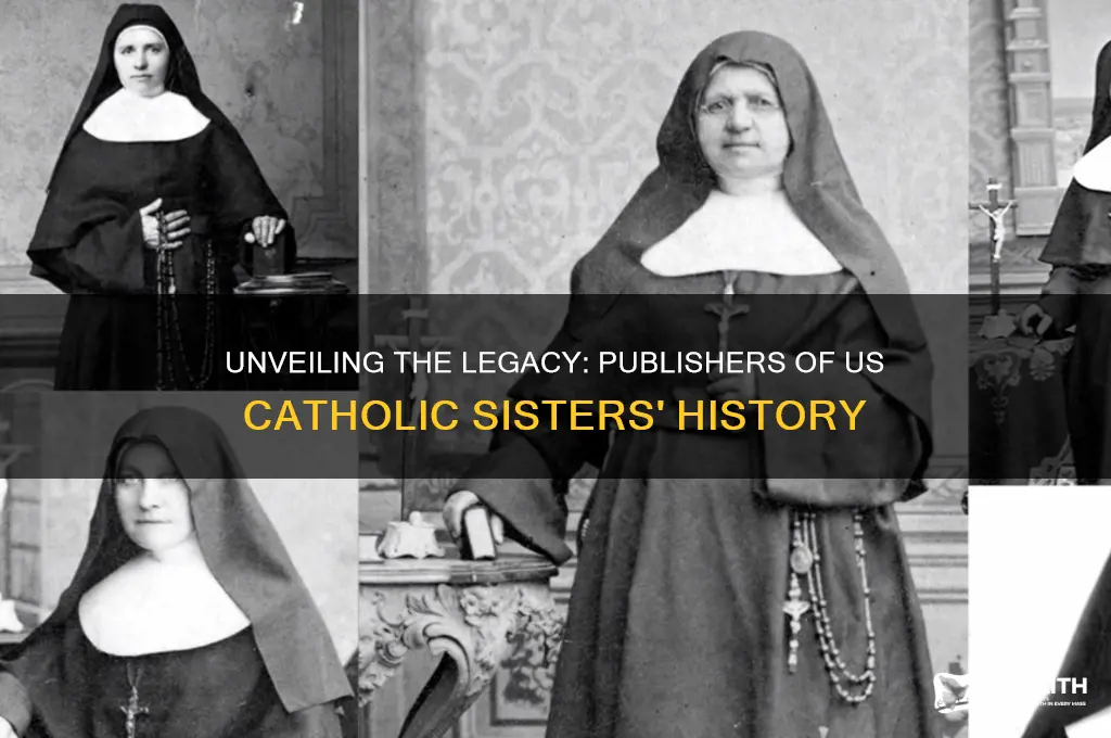 who publishes the history of catholic sisters in the us