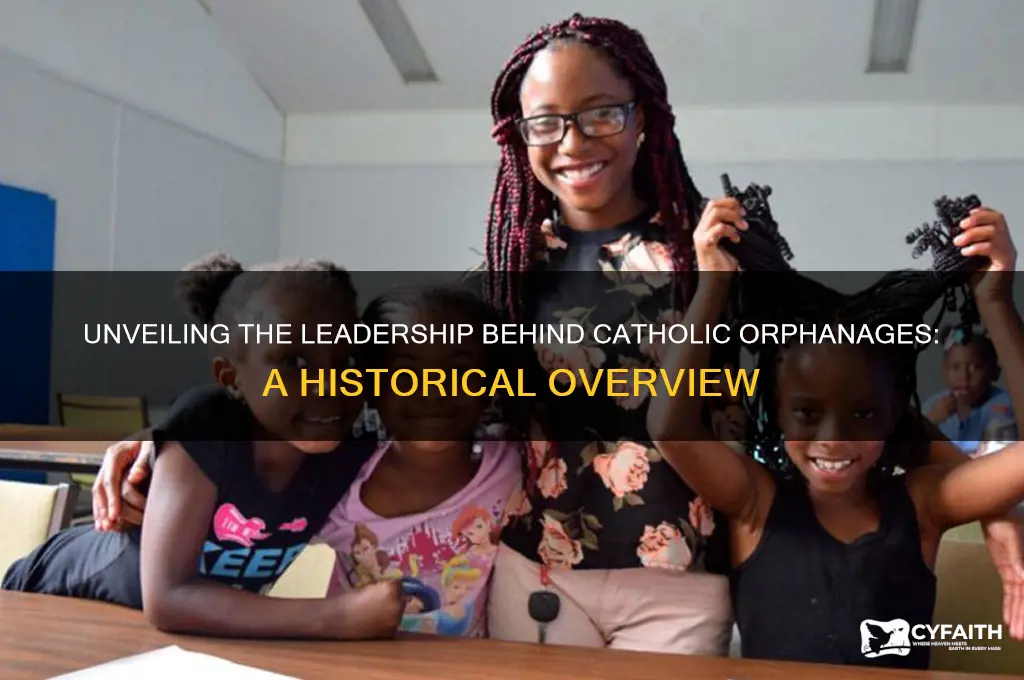 who ran catholic orphanages