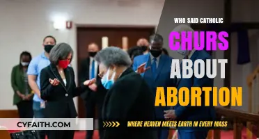 Who Said Catholic Churches' Stance on Abortion? Unraveling the Debate