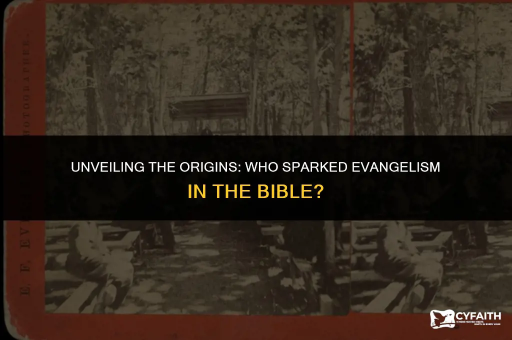 who started evangelism in the bible