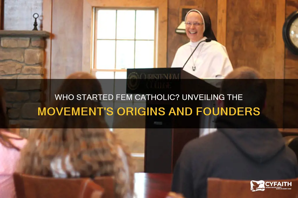 who started fem catholic