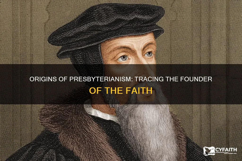 who started the presbyterian religion