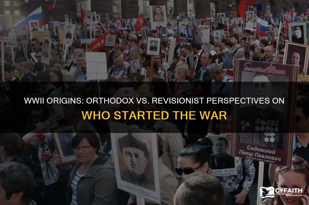 who started ww2 orthodox vs revisionist