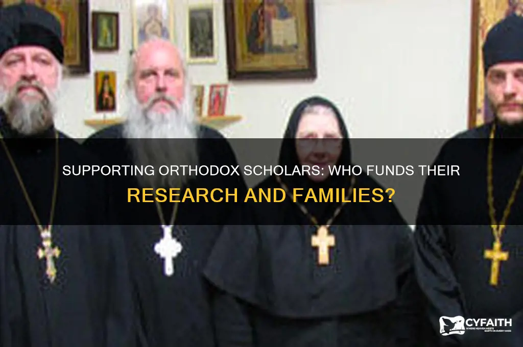who supports orthodox scholars and their families