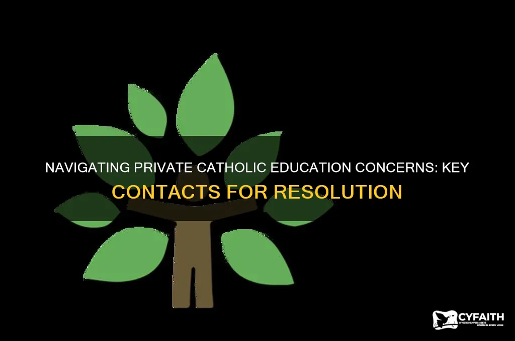 who to contact for a provate catholic education issue