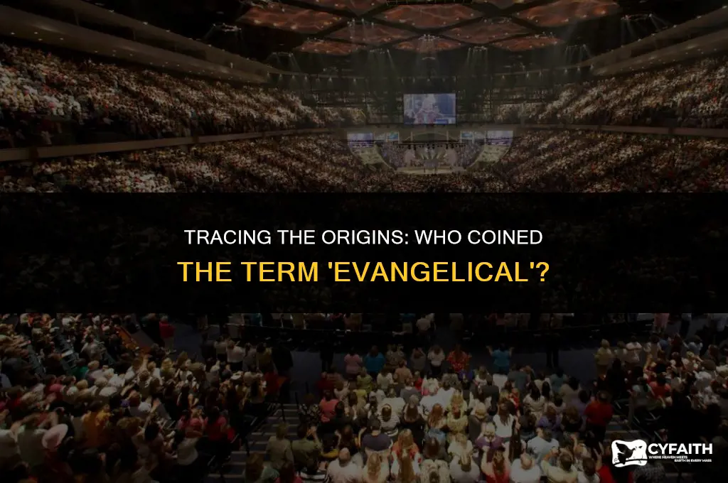 who used the word evangelical