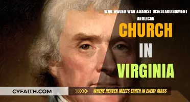Virginia's Anglican Church Disestablishment: Who Fought Against the Separation?