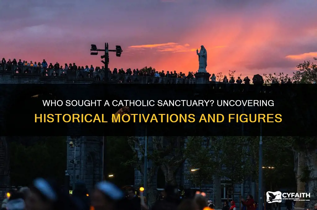 who wanted a catholic sanctuary