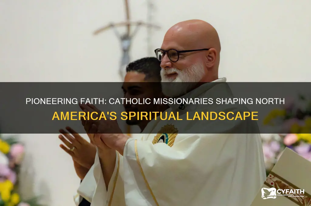 who was a catholic missionary in north america